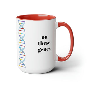 There will be no patch on these genes - Two-Tone Coffee Mugs, 15oz