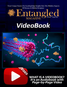 VideoBook: 'Entangled' Magazine - August 2022 Issue Only (Not A Subscription)